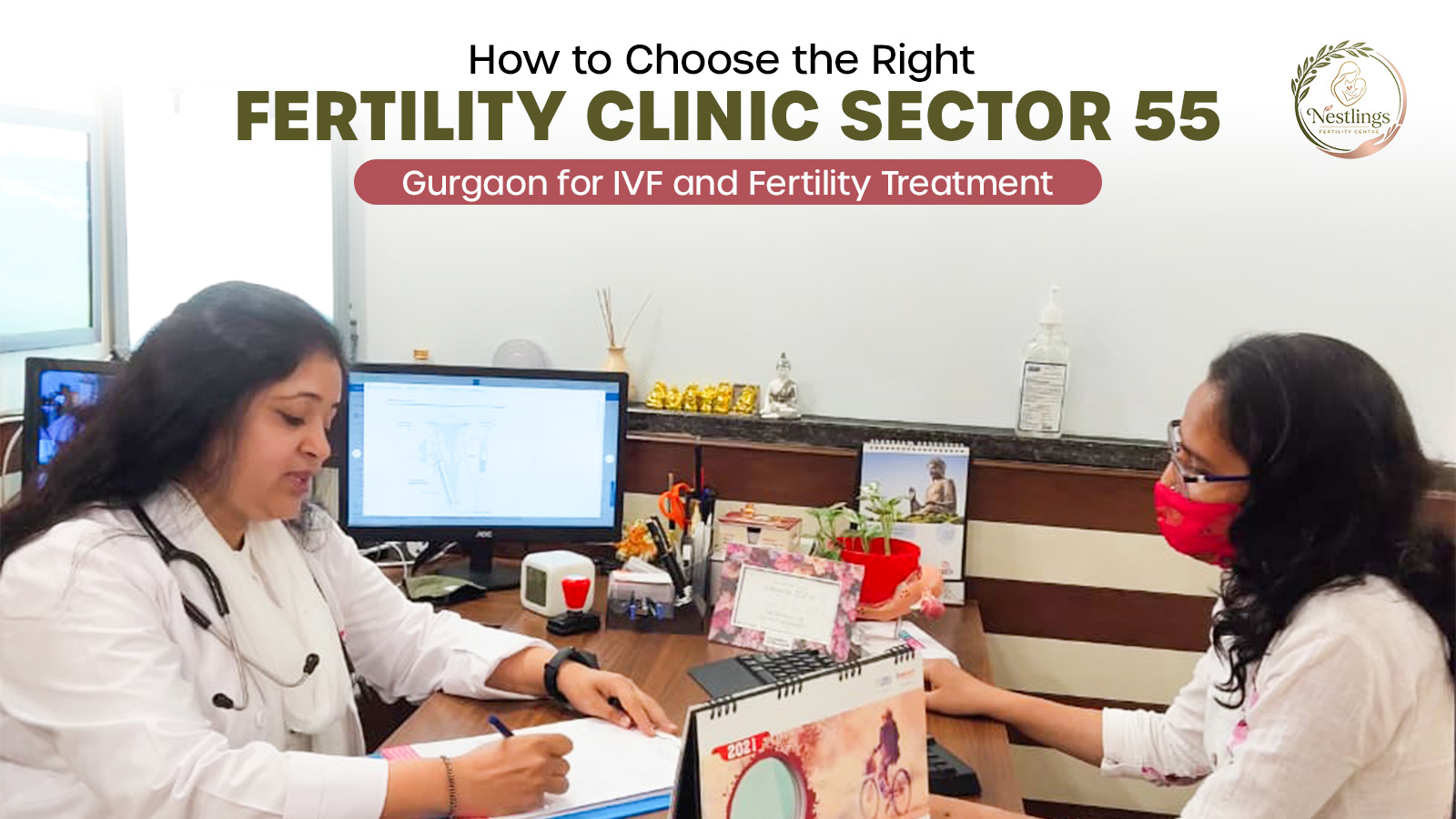 How to Choose the Right Fertility Clinic Sector 55 Gurgaon for IVF and Fertility Treatment